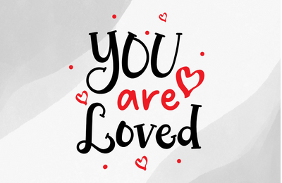 You Are Loved